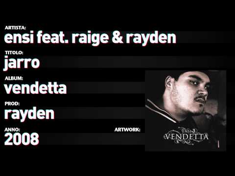 Ensi feat. Raige & Rayden - Vendetta - 08 - "Jarro"