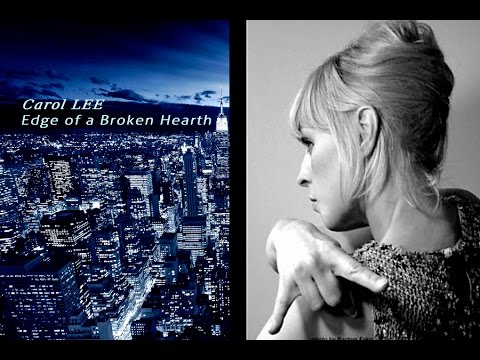 Carol Lee - Edge Of A Broken Heart