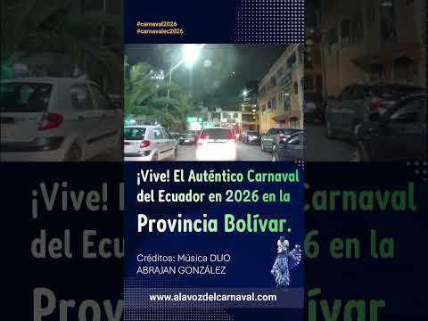 Carnaval 2026 Ecuador | ¡Vive! El auténtico carnaval del Ecuador en 2026 en la Provincia Bolívar