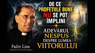 De ce profetiile bune NU se pot implini  * Adevarul nespus despre lumea viitorului