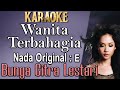 Wanita Terbahagia (Karaoke) Bunga Citra Lestari (BCL) Original key E Nada wanita /Cewek/ Female key