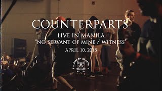 Counterparts - No Servant of Mine &amp; Witness (Live in Manila)