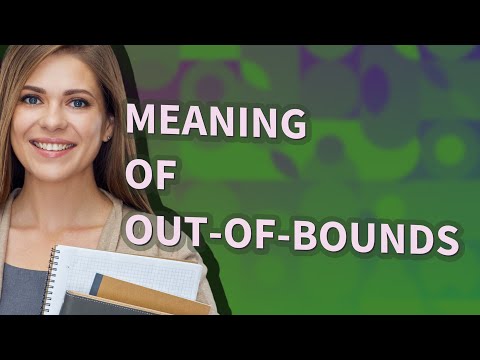 Out-of-bounds | meaning of Out-of-bounds