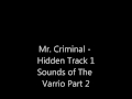 Mr. Criminal - Hidden Track 1 (Sounds of the Varrio 2)