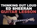 Thinking Out Loud Ed Sheeran Guitar Tutorial Lesson Acoustic