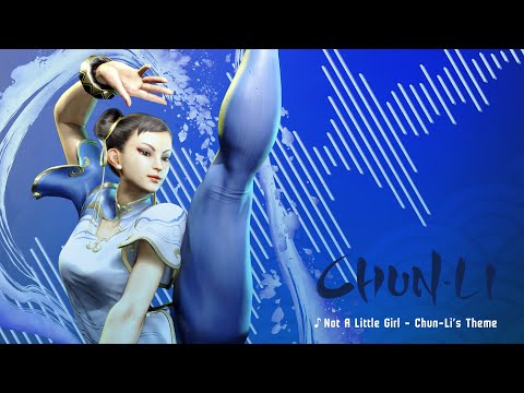 Street Fighter 6 Chun-Li's Theme - Not A Little Girl