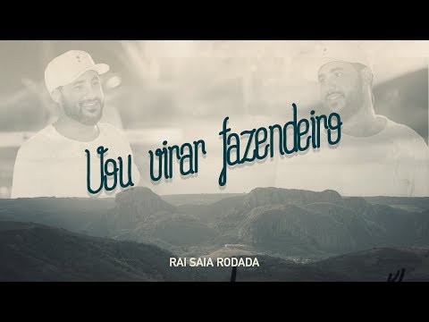 , title : 'Raí Saia Rodada - Vou Virar Fazendeiro  [Vídeo Oficial]'