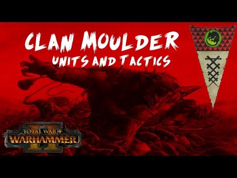 Total War: Warhammer Skaven Lore Clan Moulder units and tactics