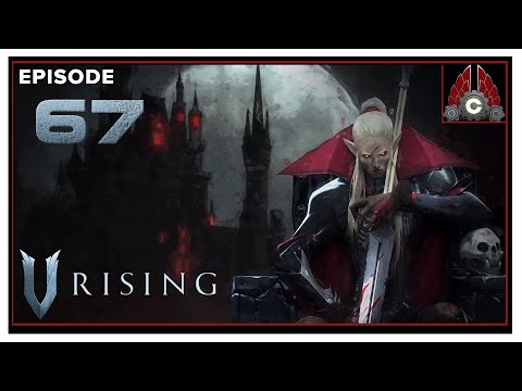 CohhCarnage Plays V Rising Early Access (Server Save Wipe Restart) - Episode 67