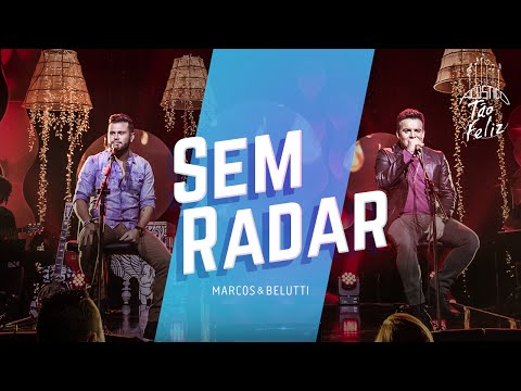 Marcos & Belutti - Sem Radar | DVD Acústico Tão Feliz