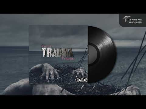Finch X Trapes-"Trauma"(Official audio)
