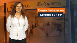 Cómo trabajar en Correos con FP