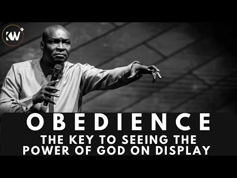 OBEDIENCE : THE KEY TO SEEING THE POWER OF GOD ON DISPLAY - Apostle Joshua Selman