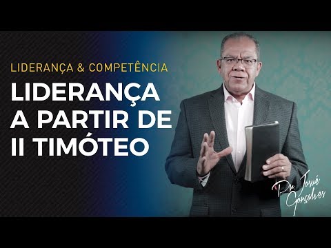 Leadership from II Timothy - Leadership & Competence