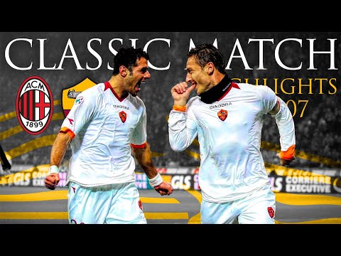 AC Milan 1-2 Roma | CLASSIC MATCH HIGHLIGHTS 2006-07