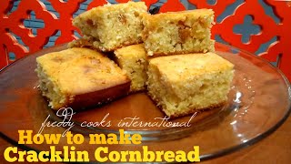 How to make cracklin cornbread