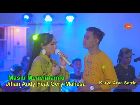 Gerry Mahesa Feat. Jihan Audy - Masih Mencitaimu | Dangdut (Official Music Video)