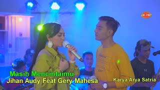 Download lagu Gerry Mahesa Feat. Jihan Audy - Masih Mencitaimu | Dangdut ( Music Video) mp3