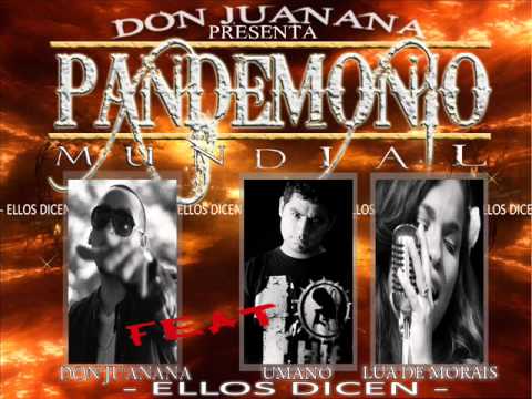 Don Juanana Feat Lua De Morais (Brasil) - Umano (Peru) - Ellos Dicen