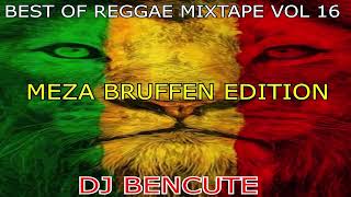 Download lagu BEST OF REGGAE MIXTAPE VOLUME 16 💗 MEZA BRUFEN EDITION 💥 DJ BENCUTE 👑 mp3