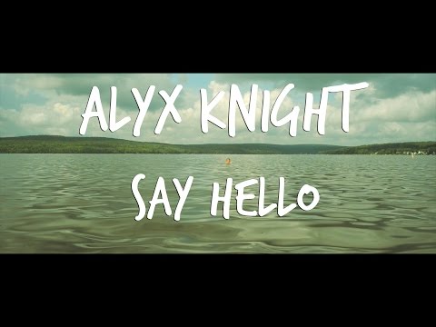 Alyx Knight - Say Hello [Official Lyric Video]