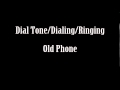 Dial Tone Dialing Old Phone Ringing Sound Effect Free High Quality Sound FX