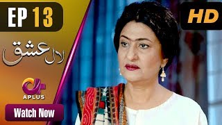 Laal Ishq - Episode 13  Aplus ᴴᴰ Dramas  Farya