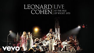 Leonard Cohen - Hey, That&#39;s No Way to Say Goodbye (Live at Isle of Wight Festival, UK)