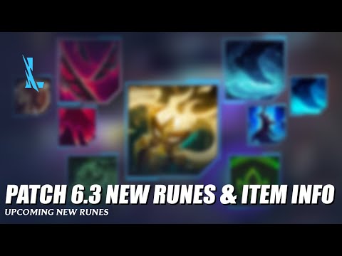 Patch 6.3 New Runes & Items Info - Wild Rift