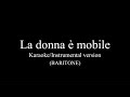 La Donna è Mobile Instrumental For Baritones