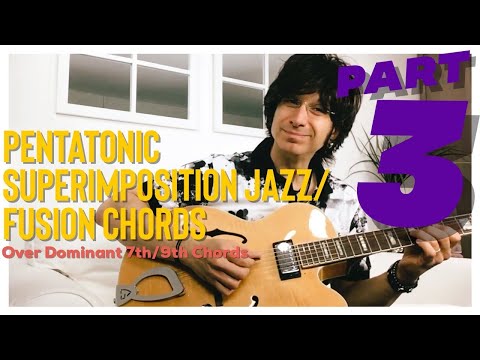 Pentatonic Superimposition - Guitar Lesson Part 3 - Over Dominant 7th/9th Chords - Jazz/Jazz Fusion