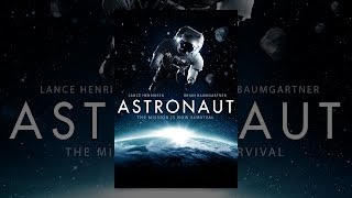 Astronaut: The Last Push - Official Trailer
