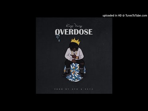 King Vory - Overdose (Prod by Ayo & Keyz)  Official Version