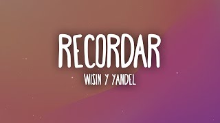 Wisin &amp; Yandel - Recordar (Letra/Lyrics)