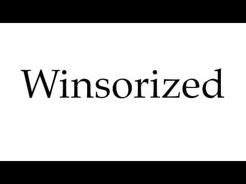 How to Pronounce Winsorized