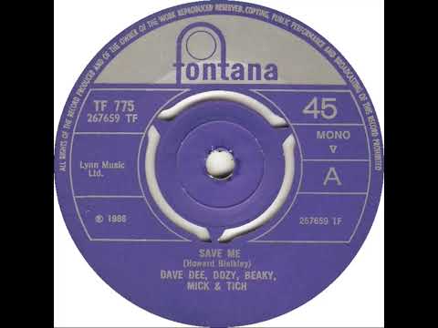 UK New Entry 1966 (390) Dave Dee, Dozy, Beaky, Mick & Tich - Save Me