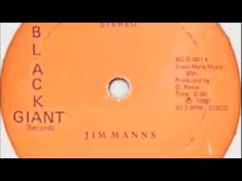 Jim Manns  - I Got To Have Your Love