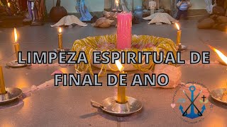 LIMPEZA ESPIRITUAL DE FINAL DE ANO IRMO DE F 2021