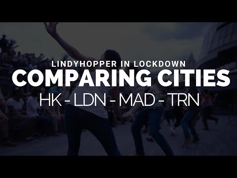 Lindy Hopper in Lockdown - Comparing Cities
