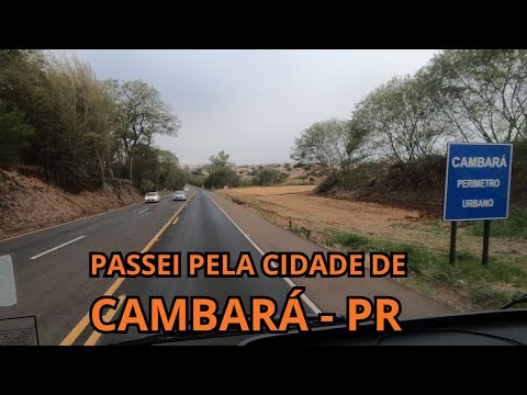 PASSEI PELA CIDADE DE CAMBARÁ - PR