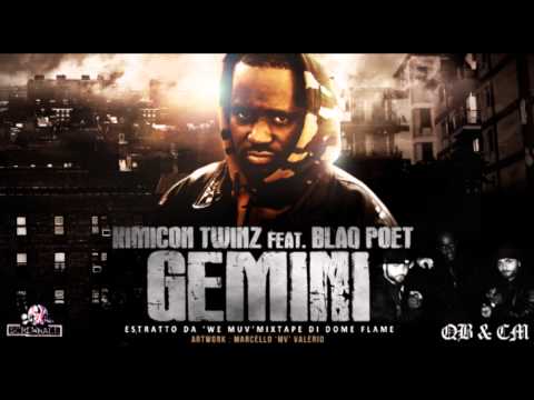 KIMICON TWINZ Feat. BLAQ POET - GEMINI (Prod EXTRA) - "WE MUV" MIXTAPE