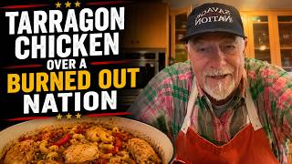 TARRAGON CHICKEN OVER A BURNED OUT NATION.