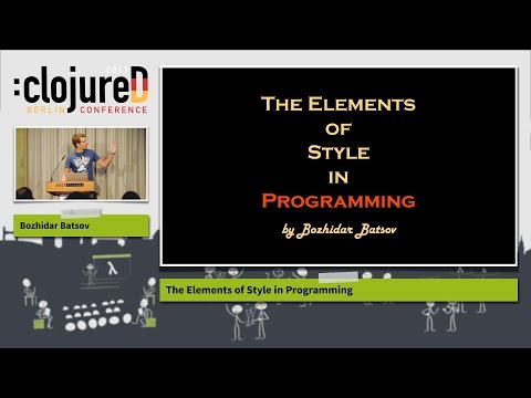 clojureD 2017: "The Elements of Style in Programming" by Bozhidar Batsov