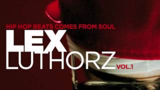 Lex Luthorz - theBREAX - More Of (Instrumental)