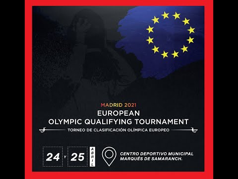 European Olympic Qualifying Tournement - Madrid 2021 - Piste RED - DAY 1