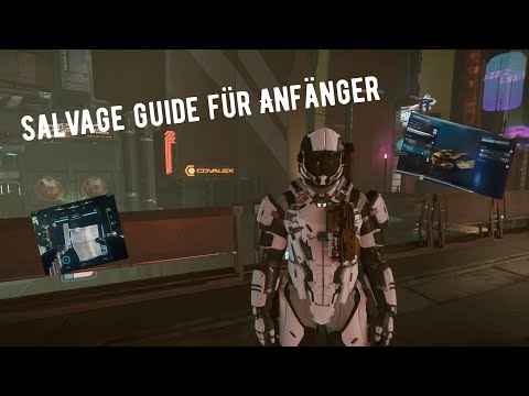Salvage guide für Anfänger | Star Citizen | 3.18 | Deutsch