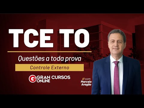 Concurso TCE TO: Questões a toda prova - Controle Externo com Marcelo Aragão