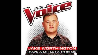 Jake Worthington | Have A Little Faith In Me | Studio Version | The Voice 6