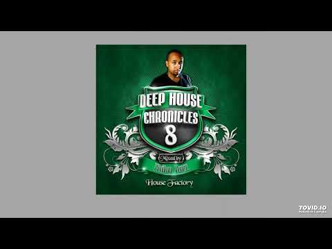 Deep House Chronicles 8: House Factory (mixed by THIBO TAZZ)