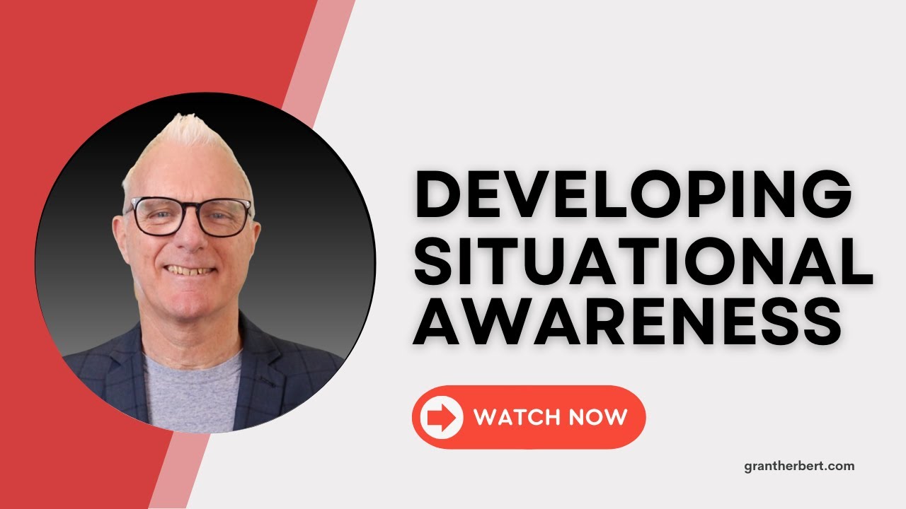 Developing Situational Awareness